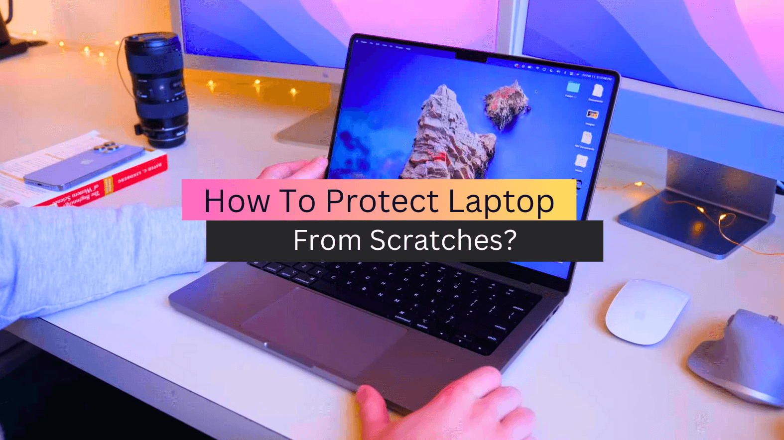 How To Protect Laptop From Scratches? (2023 Guide)