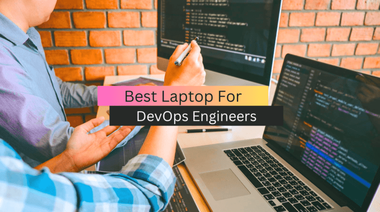 Best Laptop for DevOps Engineers