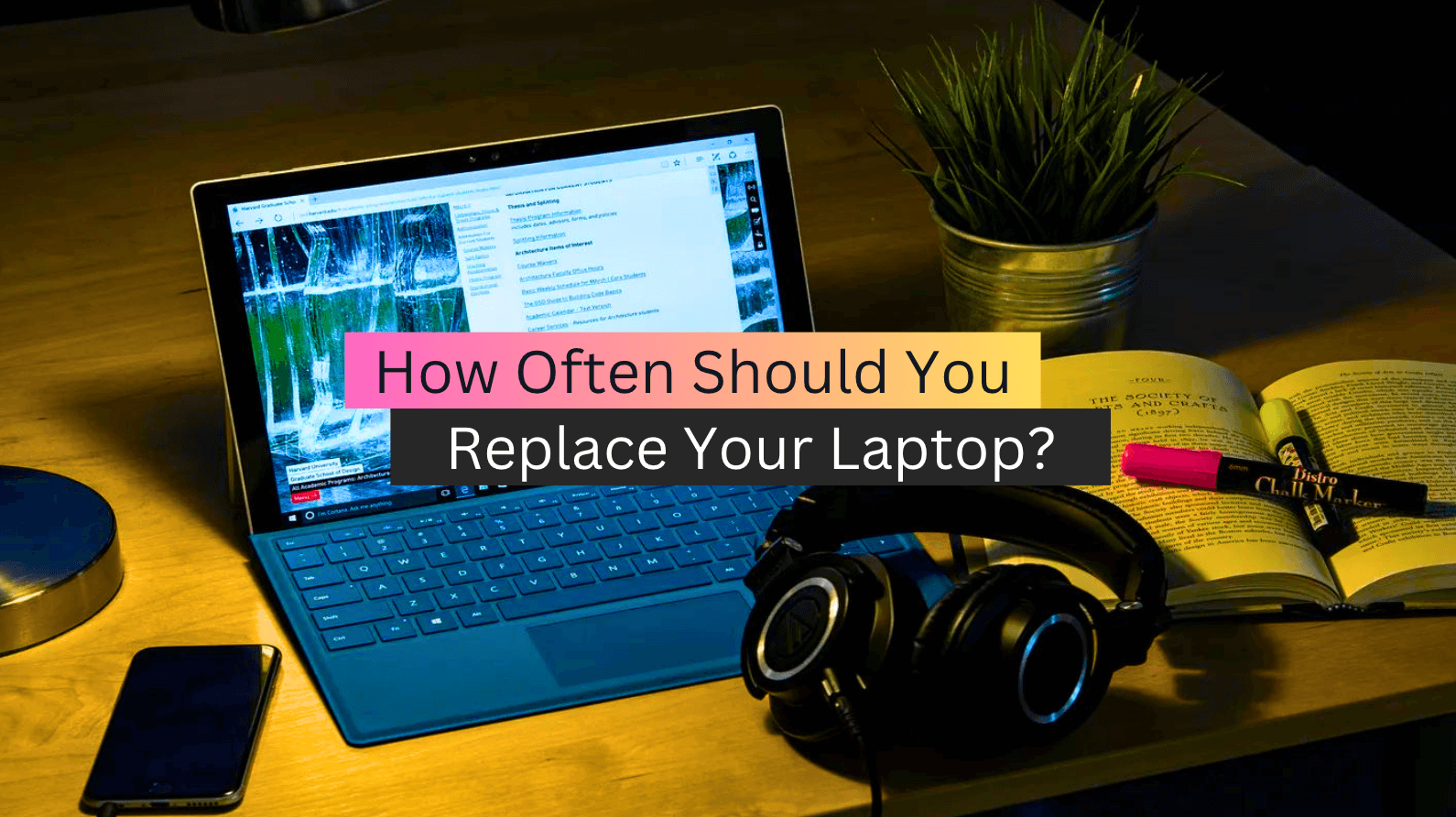 How Often Should You Replace Your Laptop? (2023 Guide)