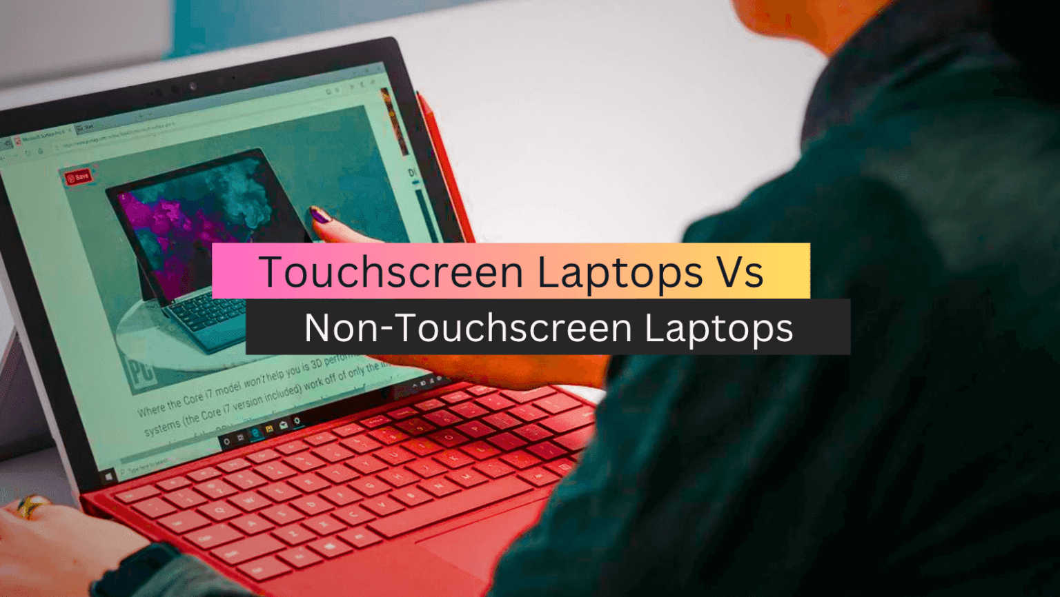 Touchscreen Laptops Vs NonTouchscreen Laptops (2023)